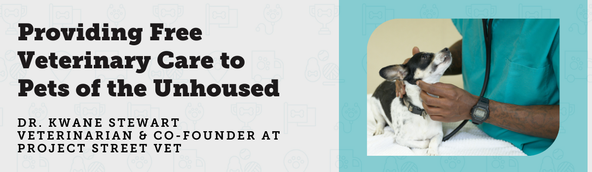 Providing Free Veterinary Care to Pets of the Unhoused